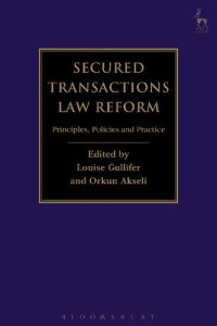 cover of the book Secured Transactions Law Reform: Principles, Policies and Practice