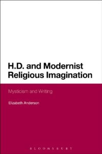 cover of the book H.D. and Modernist Religious Imagination: Mysticism and Writing