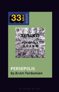 cover of the book Iannis Xenakis’s Persepolis