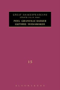 cover of the book Poel, Granville Barker, Guthrie, Wanamaker: Great Shakespeareans Volume XV