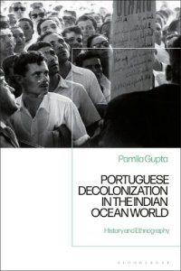 cover of the book Portuguese Decolonization in the Indian Ocean World: History and Ethnography