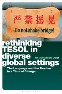 cover of the book Rethinking TESOL in Diverse Global Settings: The Language and the Teacher in a Time of Change