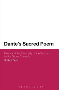 cover of the book Dante’s Sacred Poem: Flesh and the Centrality of the Eucharist to the Divine Comedy