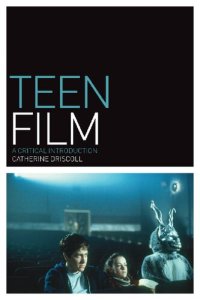 cover of the book Teen Film: A Critical Introduction