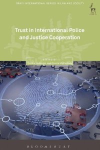 cover of the book Trust in International Police and Justice Cooperation