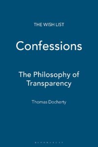 cover of the book Confessions: The Philosophy of Transparency