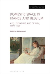 cover of the book Domestic Space in France and Belgium: Art, Literature and Design, 1850–1920