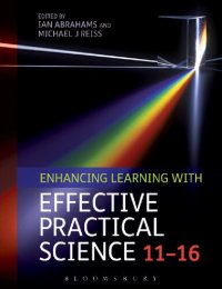 cover of the book Enhancing Learning with Effective Practical Science 11–16