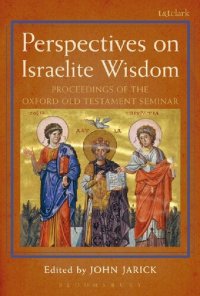 cover of the book Perspectives on Israelite Wisdom: Proceedings of the Oxford Old Testament Seminar