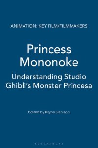 cover of the book Princess Mononoke: Understanding Studio Ghibli’s Monster Princess