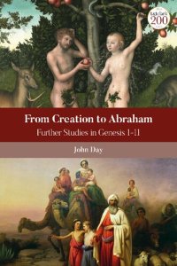 cover of the book From Creation To Abraham: Further Studies in Genesis 1–11