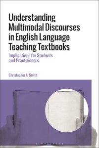 cover of the book Understanding Multimodal Discourses in English Language Teaching Textbooks: Implications for Students and Practitioners