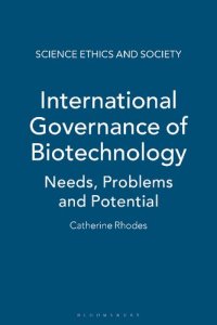 cover of the book International Governance of Biotechnology: Needs, Problems and Potential