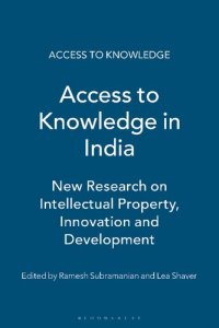 cover of the book Access to Knowledge in India: New Research on Intellectual Property, Innovation & Development