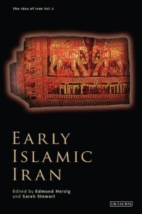 cover of the book Early Islamic Iran Volume V: The Idea of Iran