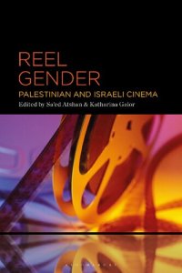 cover of the book Reel Gender: Palestinian and Israeli Cinema