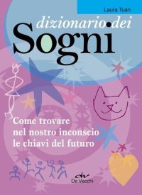 cover of the book Dizionario dei Sogni: Come trovare nel nostro inconscio le chiavi del futuro