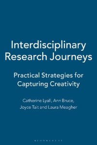 cover of the book Interdisciplinary Research Journeys: Practical Strategies for Capturing Creativity