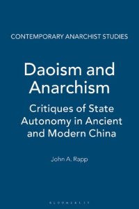 cover of the book Daoism and Anarchism: Critiques of State Autonomy in Ancient and Modern China