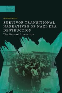 cover of the book Survivor Transitional Narratives of Nazi-Era Destruction: The Second Liberation