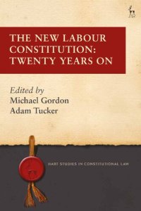 cover of the book The New Labour Constitution: Twenty Years On