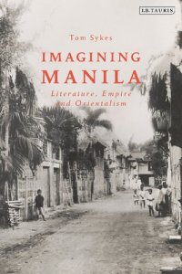 cover of the book Imagining Manila: Literature, Empire and Orientalism