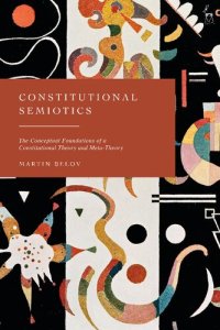 cover of the book Constitutional Semiotics: The Conceptual Foundations of a Constitutional Theory and Meta-Theory