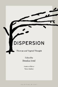 cover of the book Dispersion: Thoreau and Vegetal Thought