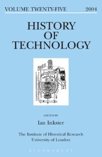 cover of the book History of Technology Volume 25: Volume Twenty-five, 2004