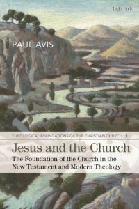 cover of the book Jesus and the Church: The Foundation of the Church in the New Testament and Modern Theology