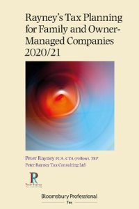 cover of the book Rayney’s Tax Planning for Family and Owner-Managed Companies