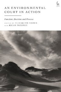 cover of the book An Environmental Court in Action: Function, Doctrine and Process