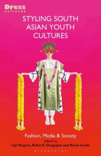 cover of the book Styling South Asian Youth Cultures: Fashion, Media & Society