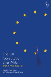 cover of the book The UK Constitution After Miller: Brexit and Beyond