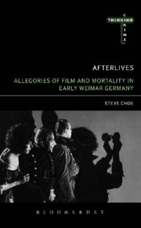 cover of the book Afterlives: Allegories of Film and Mortality in Early Weimar Germany