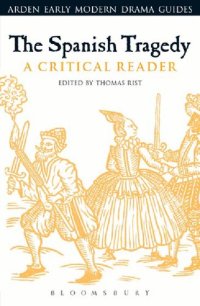 cover of the book The Spanish Tragedy: A Critical Reader