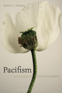 cover of the book Pacifism: A Philosophy of Nonviolence