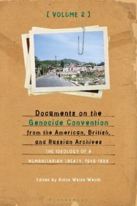 cover of the book Documents on the Genocide Convention from the American, British, and Russian Archives: The Ideology of a Humanitarian Treaty, 1949–1988