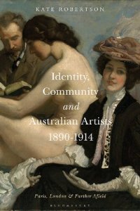 cover of the book Identity, Community and Australian Artists, 1890–1914: Paris, London and Further Afield