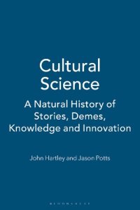 cover of the book Cultural Science: A Natural History of Stories, Demes, Knowledge and Innovation