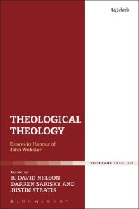 cover of the book Theological Theology: Essays in Honour of John Webster