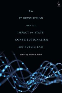 cover of the book The IT Revolution and its Impact on State, Constitutionalism and Public Law