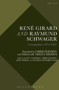 cover of the book René Girard and Raymund Schwager: Correspondence 1974–1991