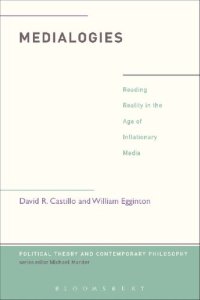 cover of the book Medialogies: Reading Reality in the Age of Inflationary Media