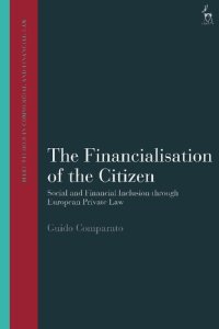 cover of the book The Financialisation of the Citizen: Social and Financial Inclusion through European Private Law