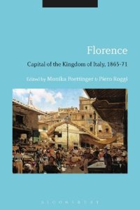 cover of the book Florence: Capital of the Kingdom of Italy, 1865–71