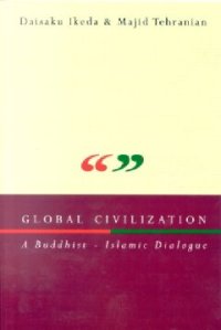 cover of the book Global Civilization: A Buddhist-Islamic Dialogue