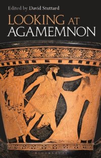 cover of the book Looking at Agamemnon