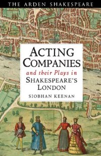 cover of the book Acting Companies and their Plays in Shakespeare’s London