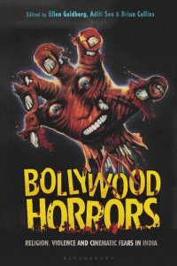 cover of the book Bollywood Horrors: Religion, Violence and Cinematic Fears in India